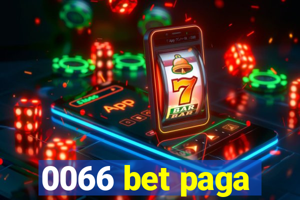 0066 bet paga
